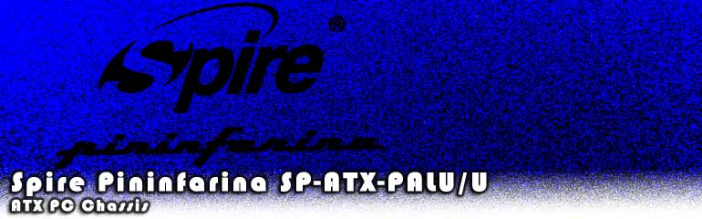 Spire Pininfarina SP-ATX-PALU chassis review