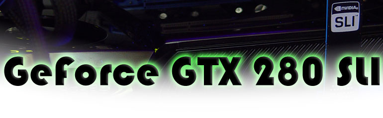 GeForce GTX 280 SLI review