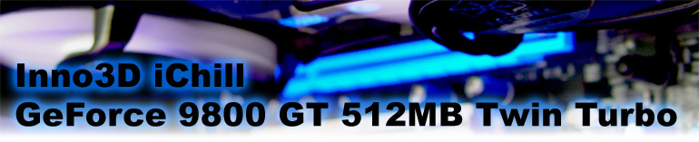 Inno3D IChill GeForce 9800 GT Dual Turbo