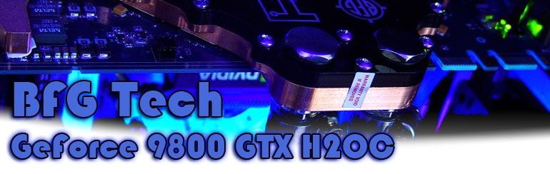 BFG GeForce 9800 GTX H2OC review