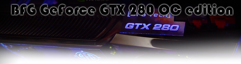 BFG GeForce GTX 280 OC edition