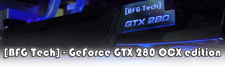 BFG GeForce GTX 280 OCX edition